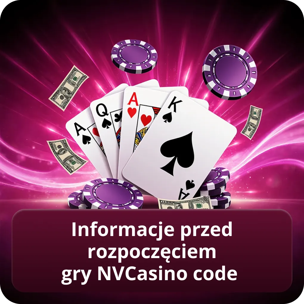 Informacje przed rozpoczęciem gry NVCasino code